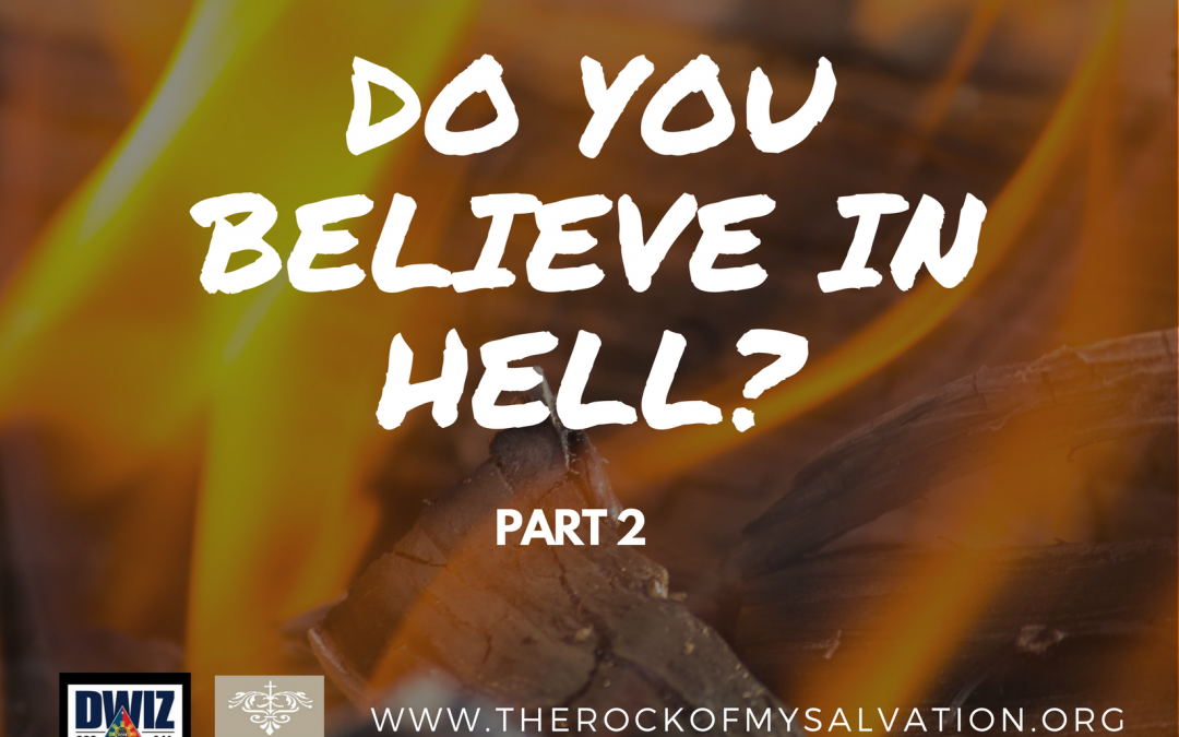 Radio: Do You Believe in Hell? Part 2