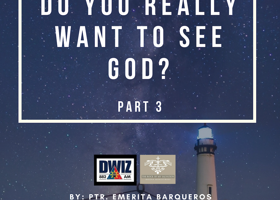 Radio: Do You Really Want to See God? Part 3