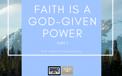 Radio: Faith Is A God-Given Power Part 3