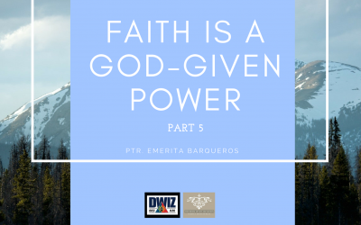 Radio: Faith is a God-Given Power Part 5