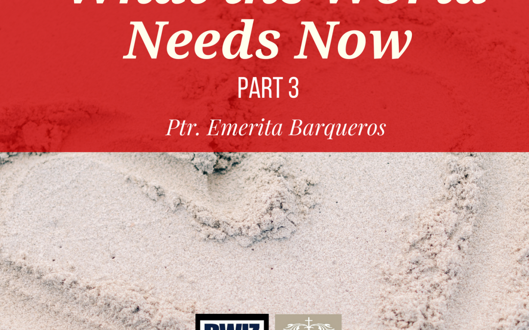 Radio: What The World Needs Now 3